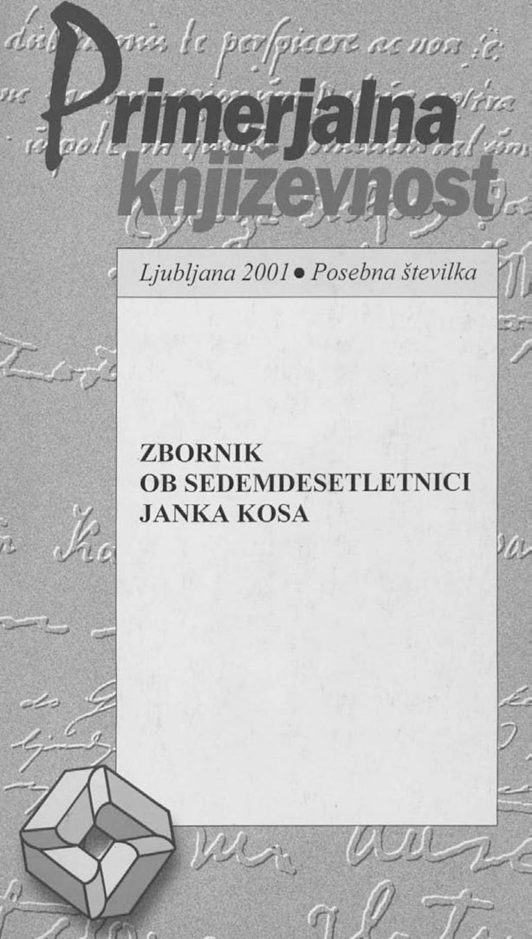 					Poglej Letn. 24 Št. 3 (2001): Zbornik ob sedemdesetletnici Janka Kosa
				