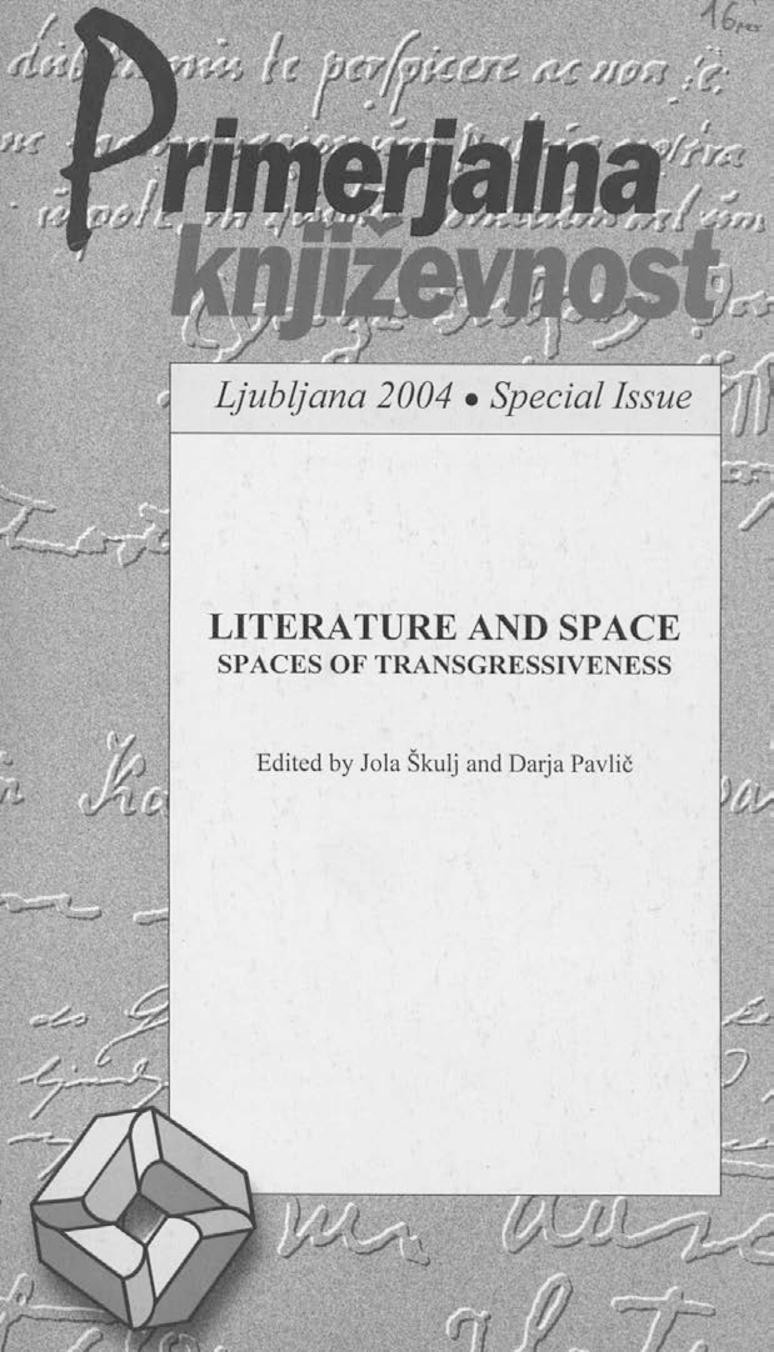 					Poglej Letn. 27 Št. 3 (2004): Literatura in prostor: prostori transgresivnosti
				