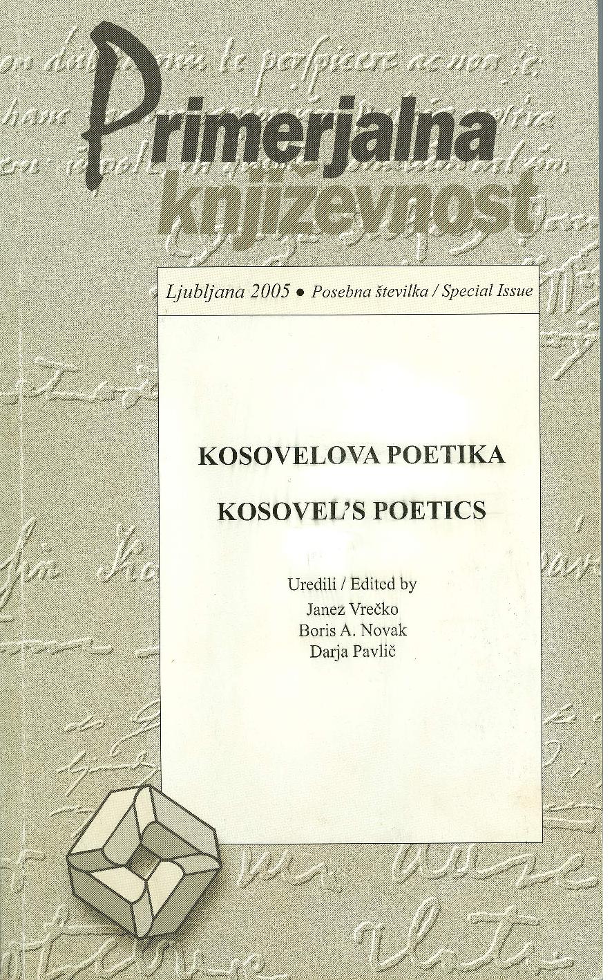 					Poglej Letn. 28 Št. 3 (2005): Kosovelova poetika
				