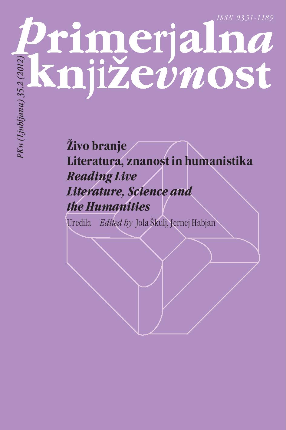 					Poglej Letn. 35 Št. 2 (2012): Živo branje: literatura, znanost in humanistika
				